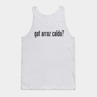 Got Arroz Caldo? Filipino Food Humor Design by AiReal Apparel Tank Top